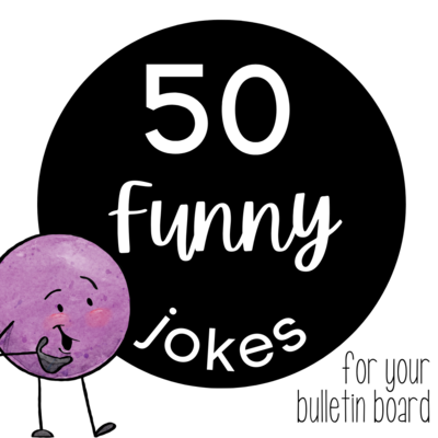 50 Jokes for your Bulletin Board