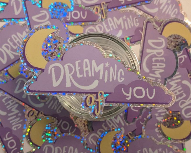 &quot;Dreaming of You&quot; Sticker