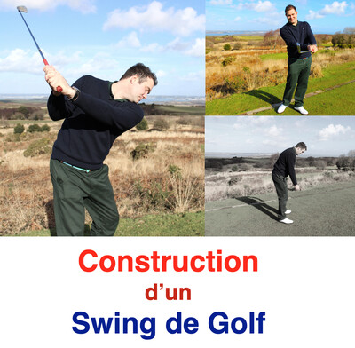 Vidéo - Construction d'un Swing de Golf