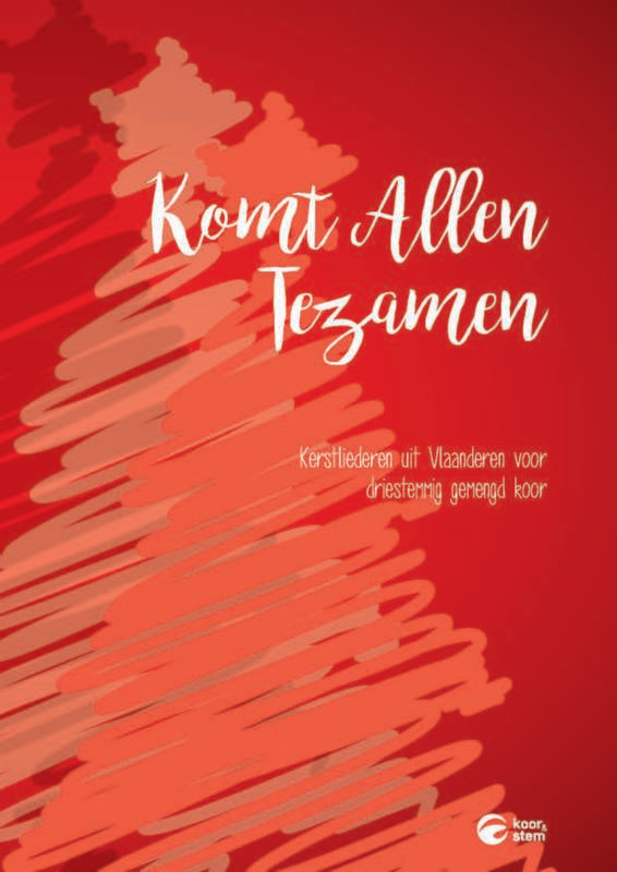 Komt Allen Tezamen - driestemmig