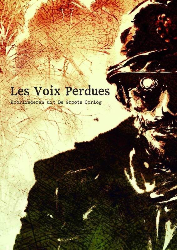 Les Voix Perdues, koorliederen van de Groote Oorlog