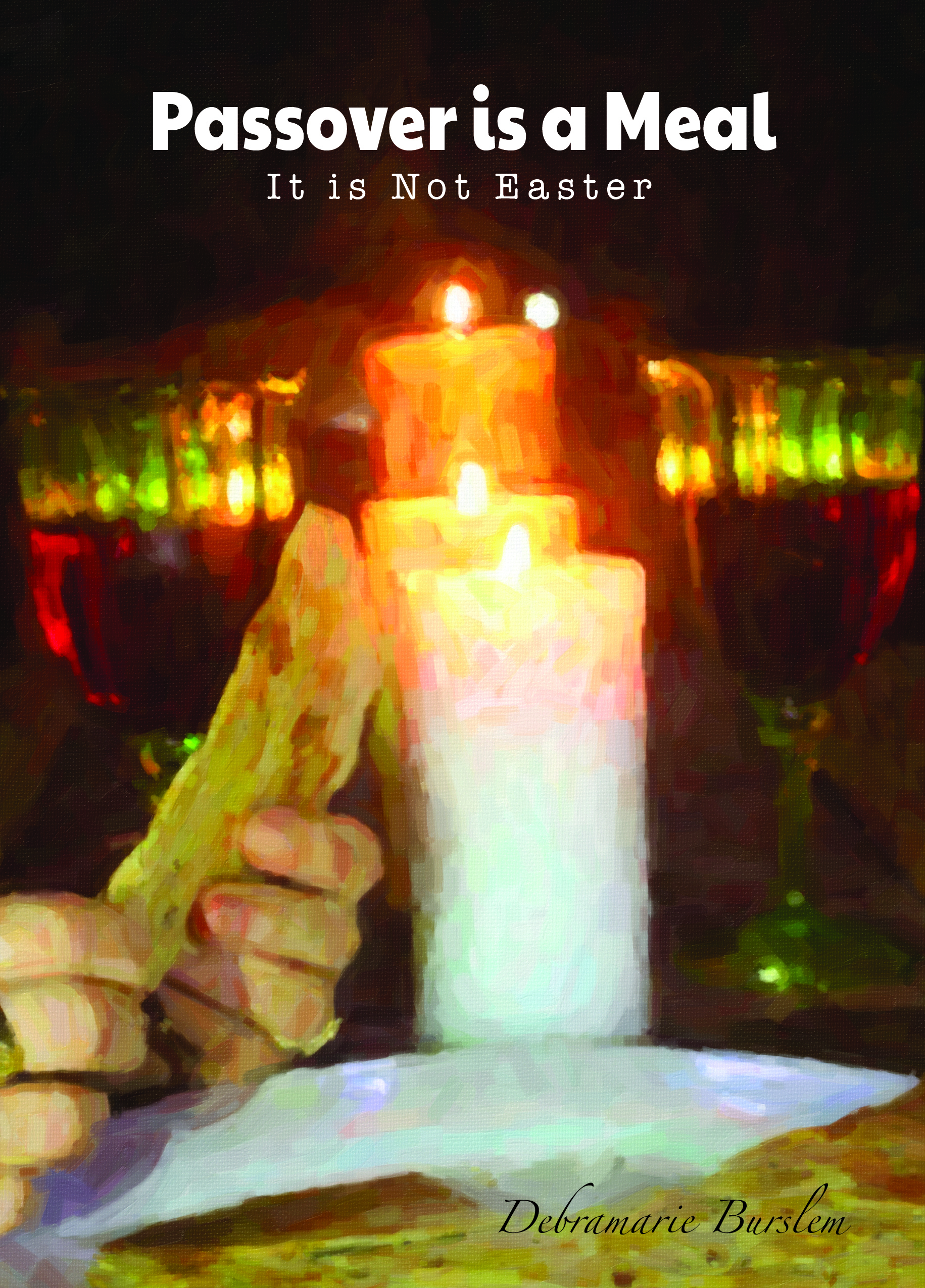 Passover Is a Meal - It is Not Easter (Paperback) PB-PM