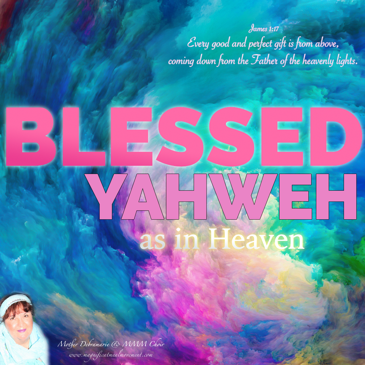 Blessed Yahweh As In Heaven SKU 10434