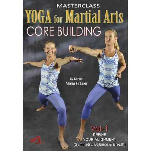 Yoga for Martial Arts Core Building Alignment Symmetry #1 DVD Marie Frazier