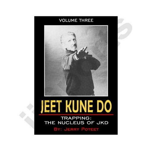 Jerry Poteet JKD 3 Trapping DVD Bruce Lee Jun Fan Jeet Kune Do MMA energy drills