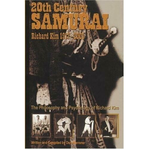20th Century Samurai - Richard &#39;Biggie&#39; Kim Book Don Warrener