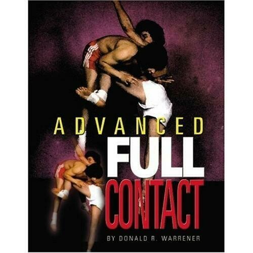 Full Contact Martial Arts - Advanced #2 Book Don Warrener