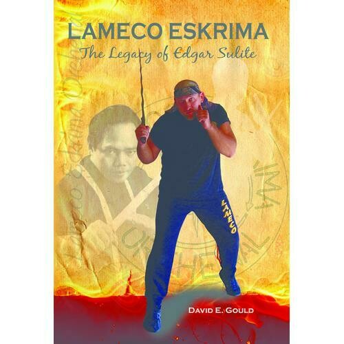 Lameco Eskrima Legacy Edgar G Sulite Book David Gould filipino martial arts kali