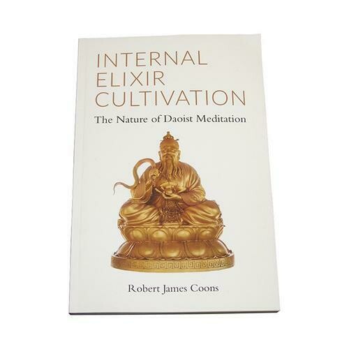 Internal Elixir Cultivation: Doaist Meditation Book Robert Coons ancient chinese