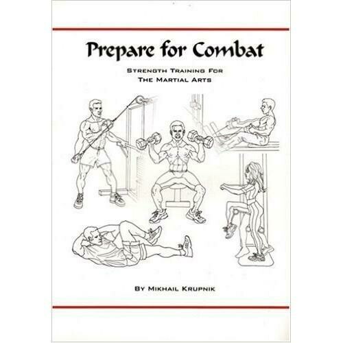 Prepare for Combat: Strength Training Martial Arts Book