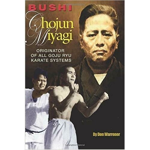 Chojun Miyagi Goju Karate Book by Don Warrener