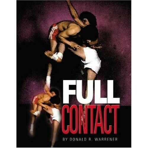 Full Contact Martial Arts -  Basic #1 Book By Don Warrener