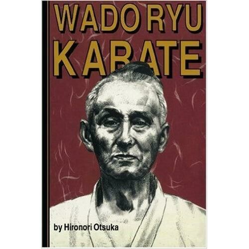 Wado Ryu Karate Book Hironori  Otsuka