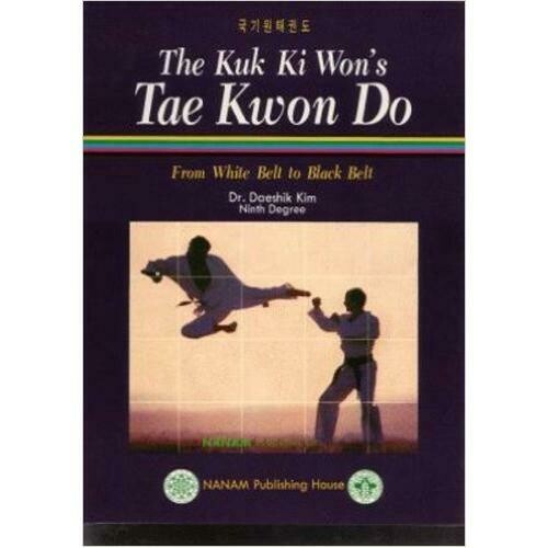 Kuk Ki Won Tae Kwon Do Book By Master Daeshek Kim