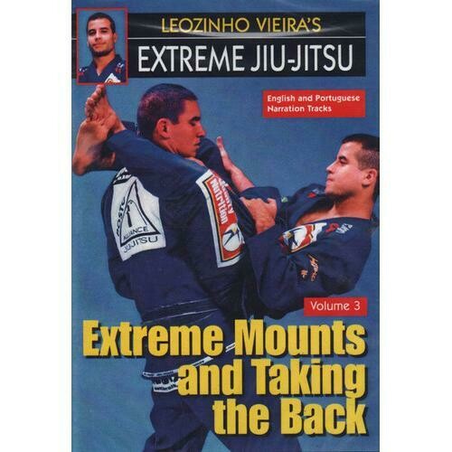Extreme Jiu-Jitsu #3 Mounts &amp; Taking the Back DVD Leoznho Vieira MMA