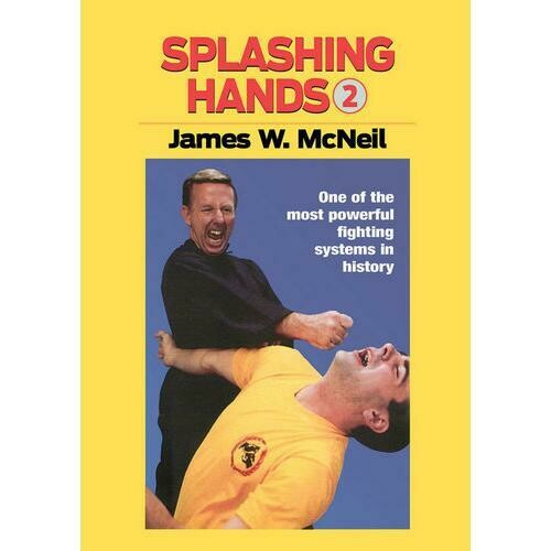 Splashing Hands Kung Fu #2 Advanced Fighting Techniques DVD James McNeil