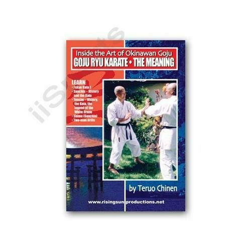 Inside Okinawan Goju Ryu Karate Meaning DVD Chinen