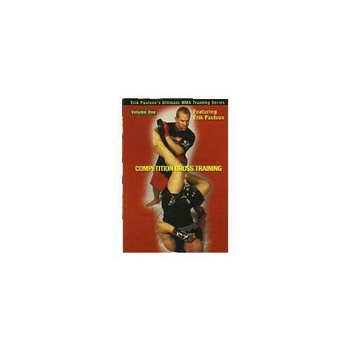 Competition Cross Training Mixed Martial Arts #1 DVD Erik Paulson MMA grappling