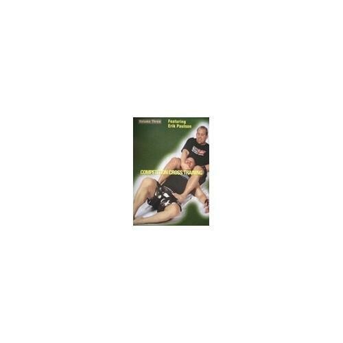 Competition Cross Training Mixed Martial Arts 3 DVD Erik Paulson Shoot wrestling