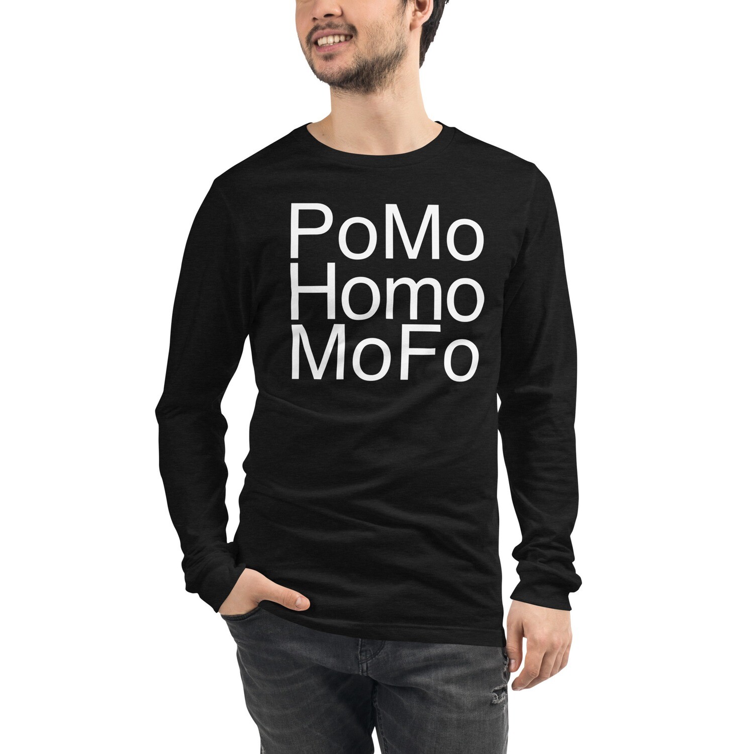 PoMo Homo MoFo Unisex Long Sleeve Tee