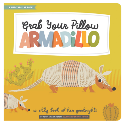 Grab Your Pillow, Armadillo