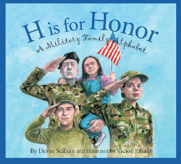 H Is For Honor: Military Family Alphabet Book