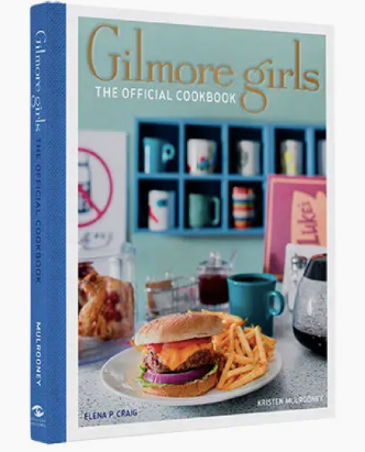 Gilmore Girls - The Official Cookbook