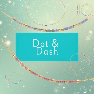 Dot &amp; Dash