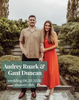 Audrey Ruark &amp; Gant Duncan