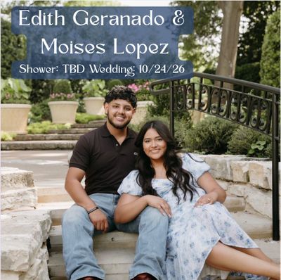 Edith Geranando &amp; Moises Lopez