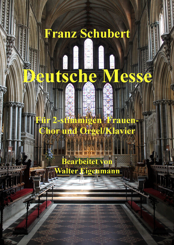 Franz Schubert: Deutsche Messe (für Frauenchor)