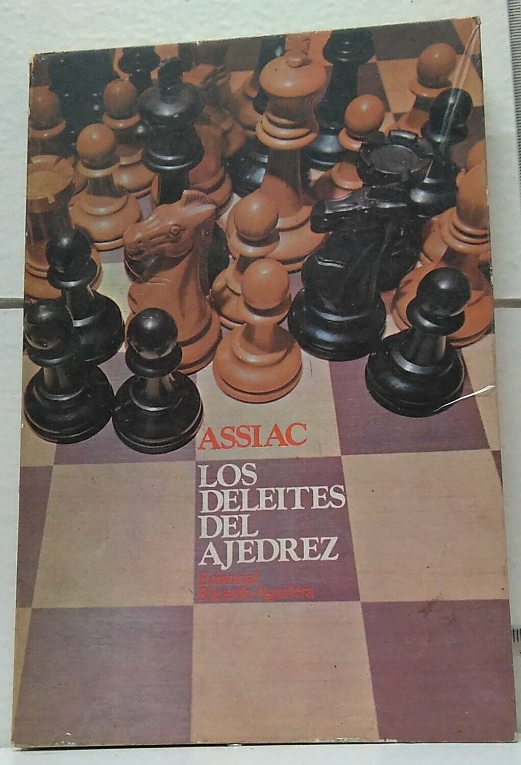 Los deleites del ajedrez Autor: Assiac