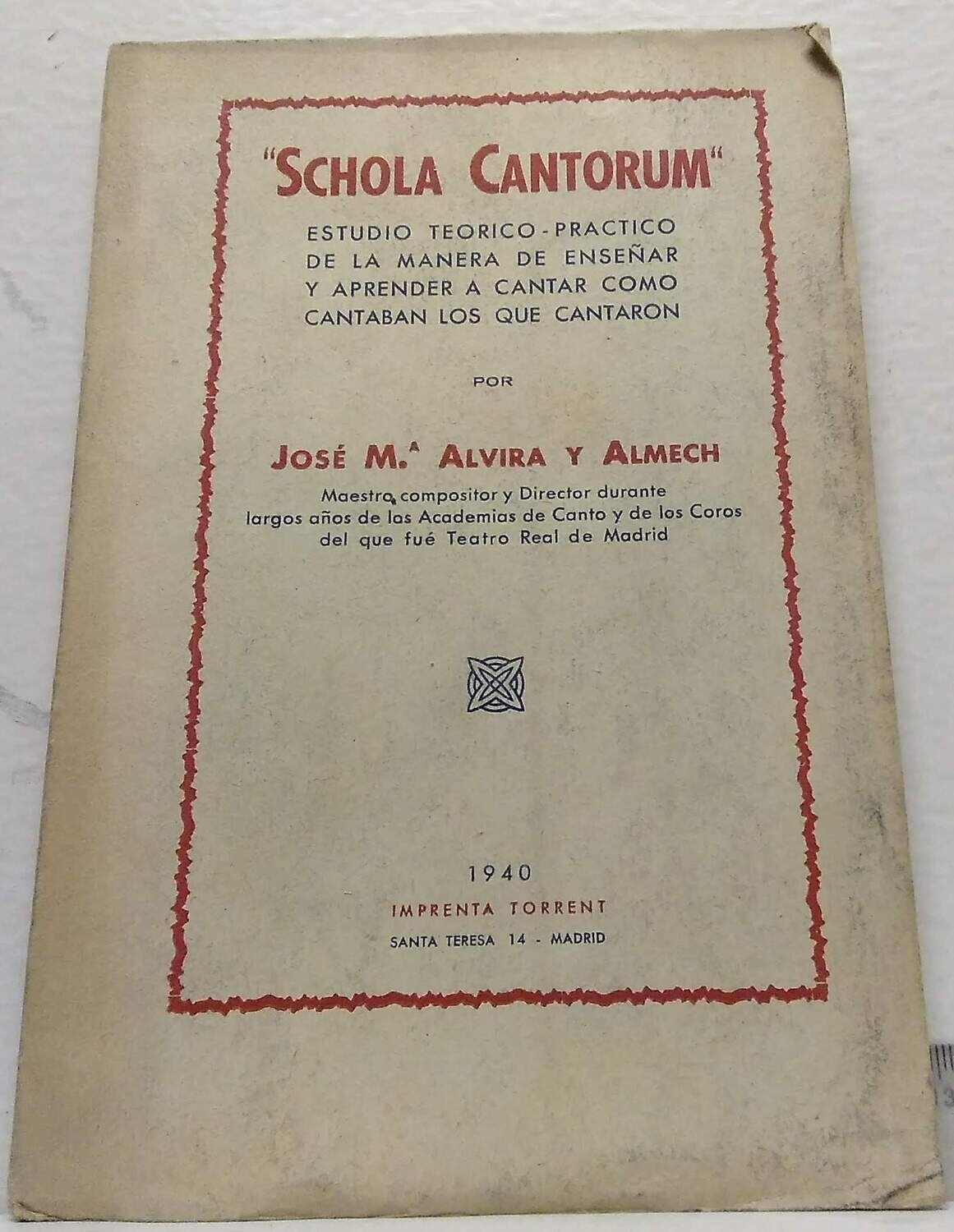 "Schola Cantorun" Autor: Alvira Almech, José María.