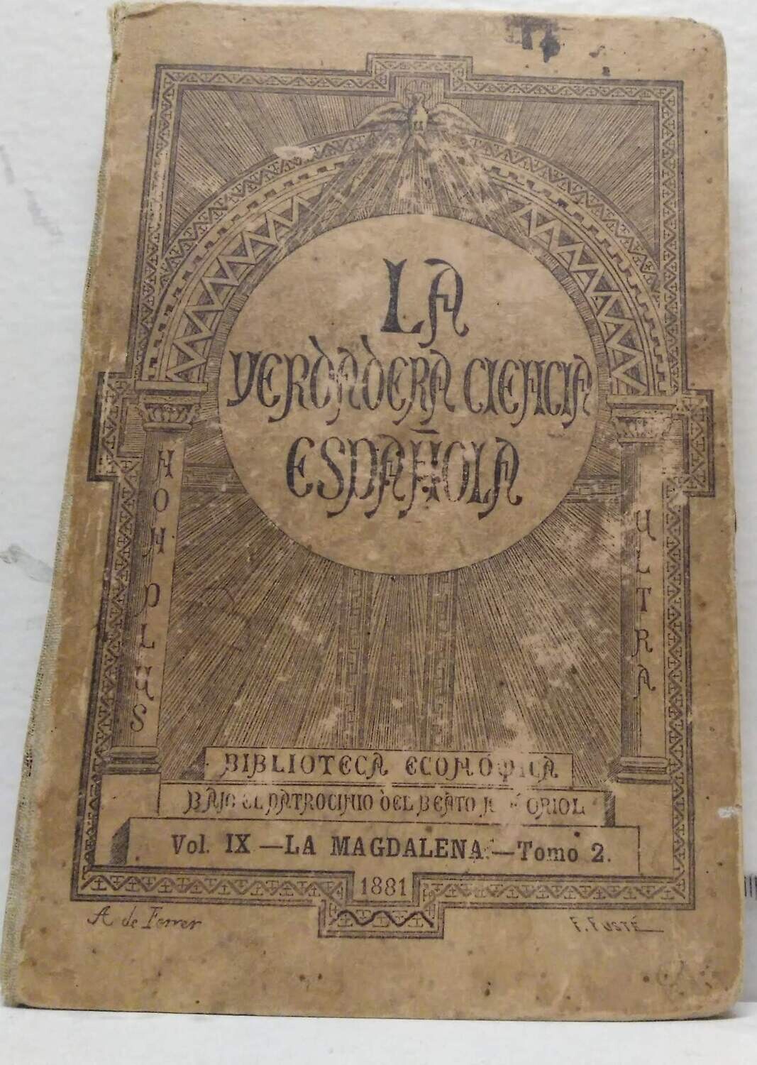 Libro de la conversión de la Magdalena. Tomo Segundo Autor: Fray Pedro Malon de Chaide (De la orden de San Agustín).