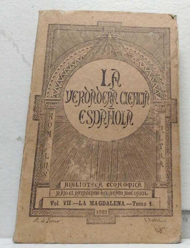 Libro de la conversión de La Magdalena. Tomo Primero Autor: Fray Pedro Malon de Chaide (De la orden de San Agustín)