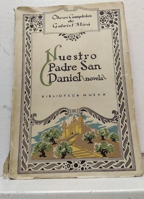 Nuestro Padre San Daniel. Volumen IX. Autor: Miró, Gabriel.