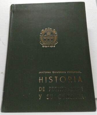 Historia de Puentedeume y su comarca. Autor: Couceiro Freijomil, Antonio