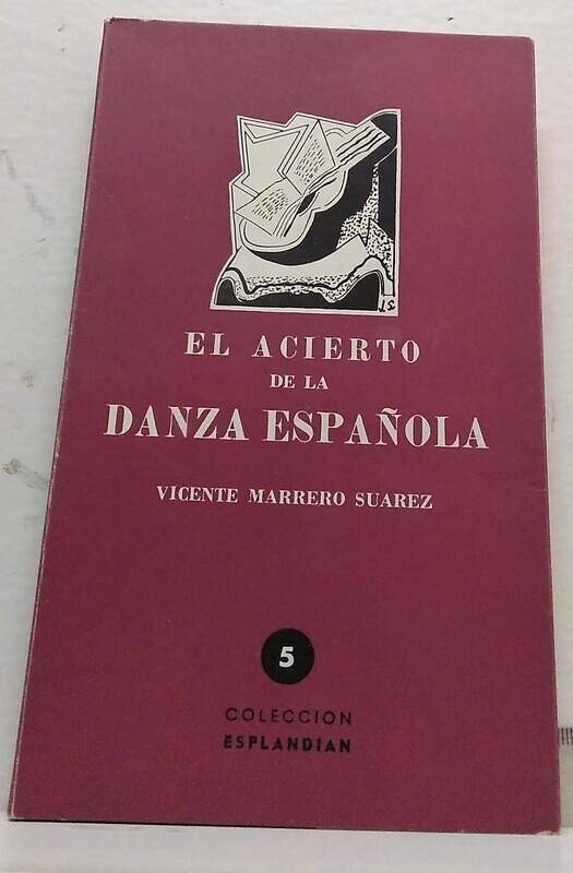 El acierto de la danza española. Autor: Marrero Suarez, Vicente