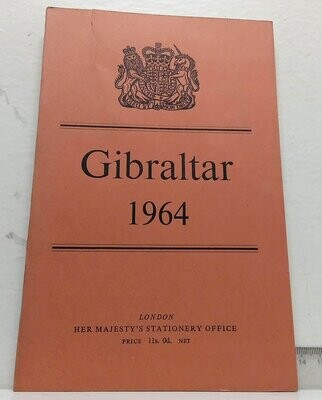 Gibraltar. (Report for the year 1964). Autor: Varios autores