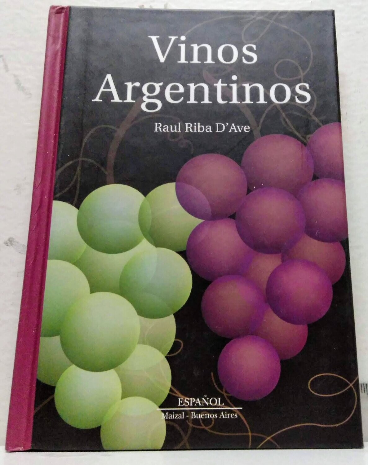 Vinos argentinos.  Autor: Riba D'Ave, Raúl.