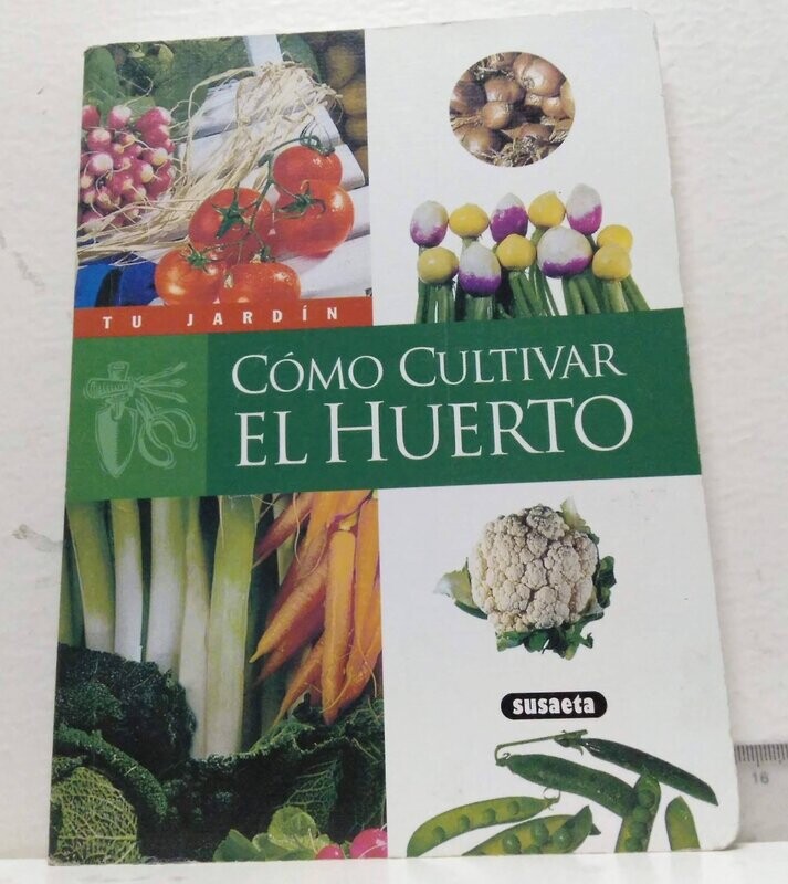 Cómo cultivar el huerto. Autor: Charlton, Eric
