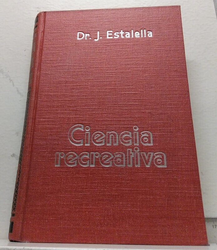 Ciencias recreativas.  Autor: Estalella, José.