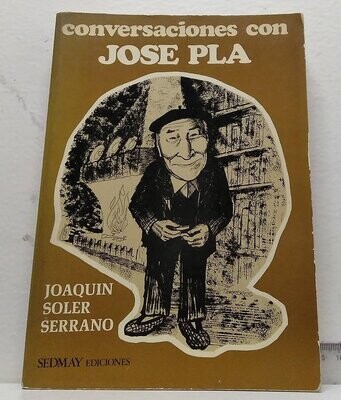 Conversaciones con Jose Pla. Autor: Soler Serrano, Joaquín
