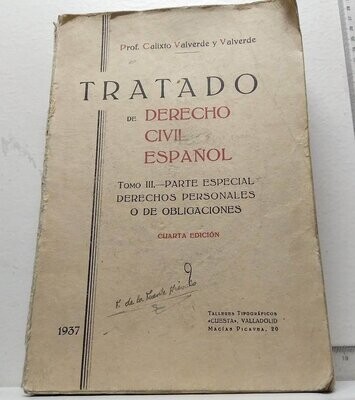 Tratado de Derecho Civil Español - Tomo III. Autor: Calixto Valverde y Valverde