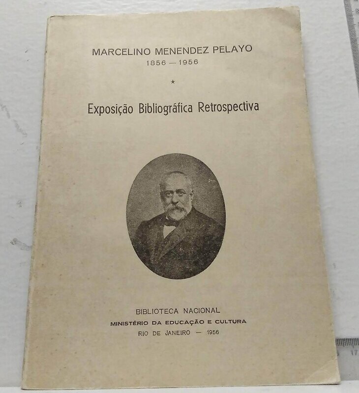 Exposiçao bibliográfica restrospectiva de Marcelino Menéndez Pelayo.  Autor: Ministerio da Educacao e Cultura