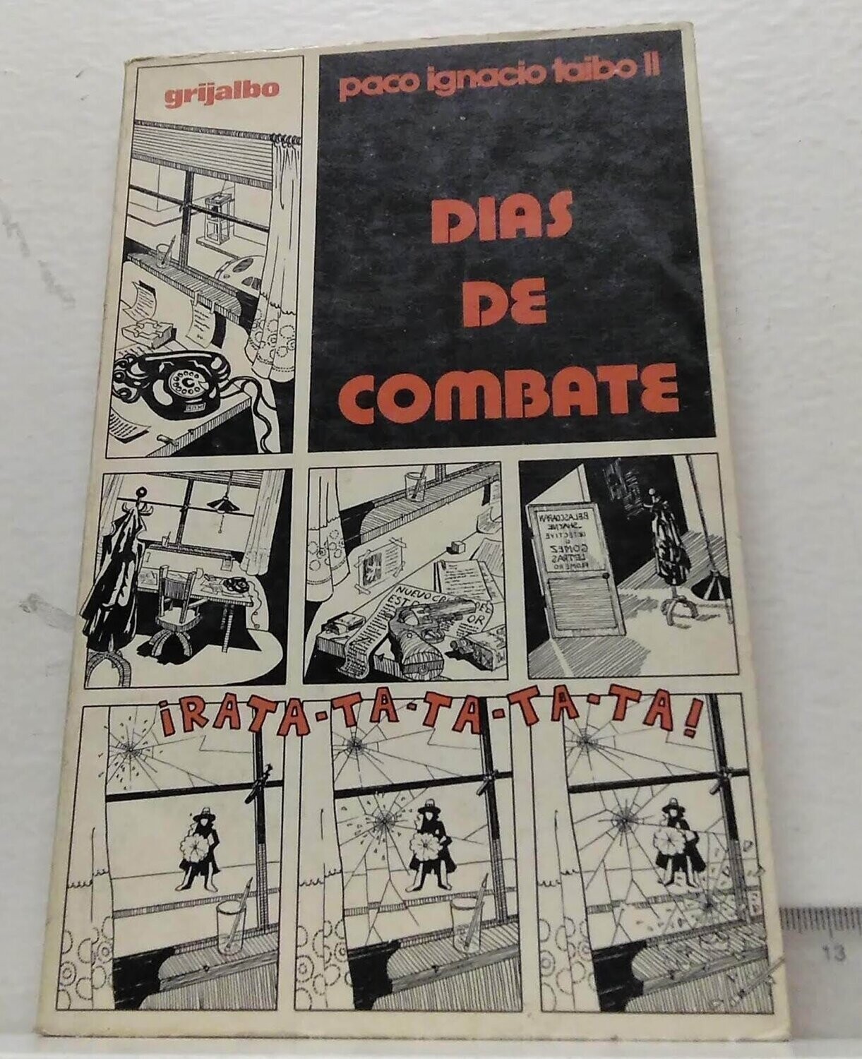 Días de combate. Autor: Taibo, Paco Ignacio.