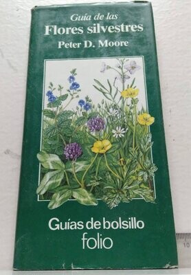 Guía de las flores silvestres. Autor: Peter D.Moore
