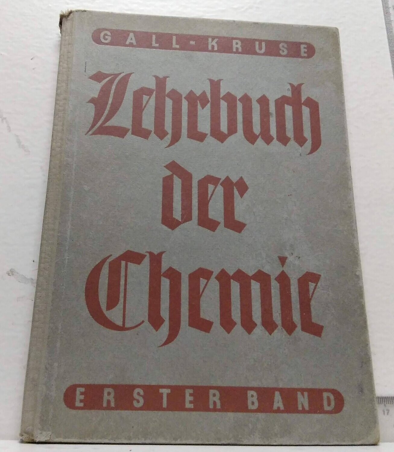 Lehrbuch der chemie. Autor: Dr.D. Gall y Dr. J. Krufe