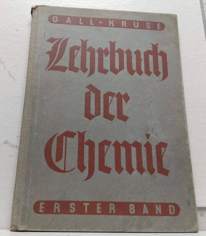 Lehrbuch der chemie. Autor: Dr.D. Gall y Dr. J. Krufe