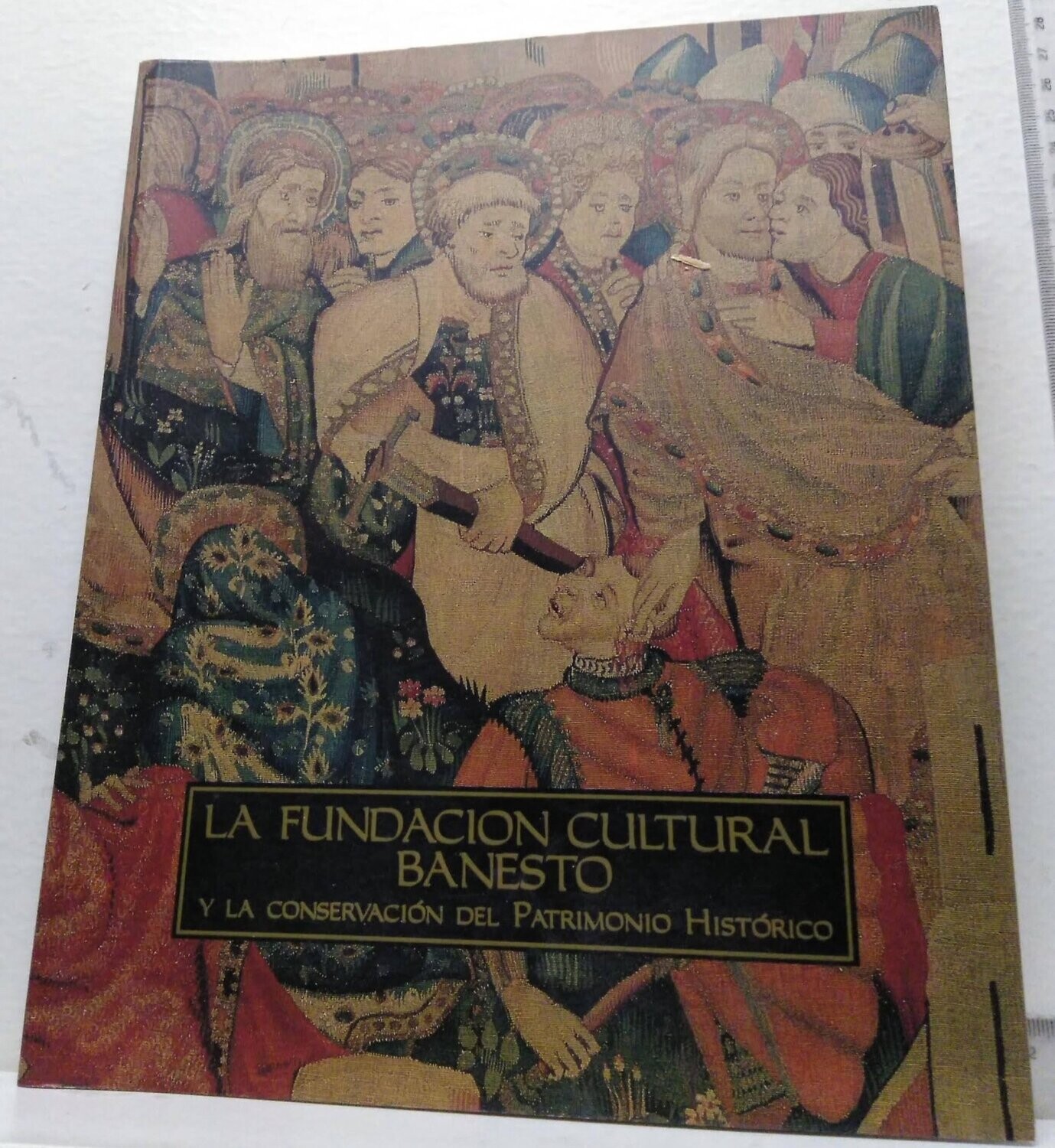 La fundación cultural Banesto y la conservación del patrimonio histórico. Autor: Varios Autores